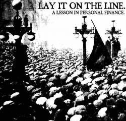 Lay It On The Line : A Lesson in Personal Finance Lay It On The Line : A Lesson in Personal Finance